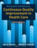 McLaughlin_and_Kaluzny_s_continuous_quality_improvement_in_health_care
