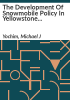 The_development_of_snowmobile_policy_in_Yellowstone_National_Park